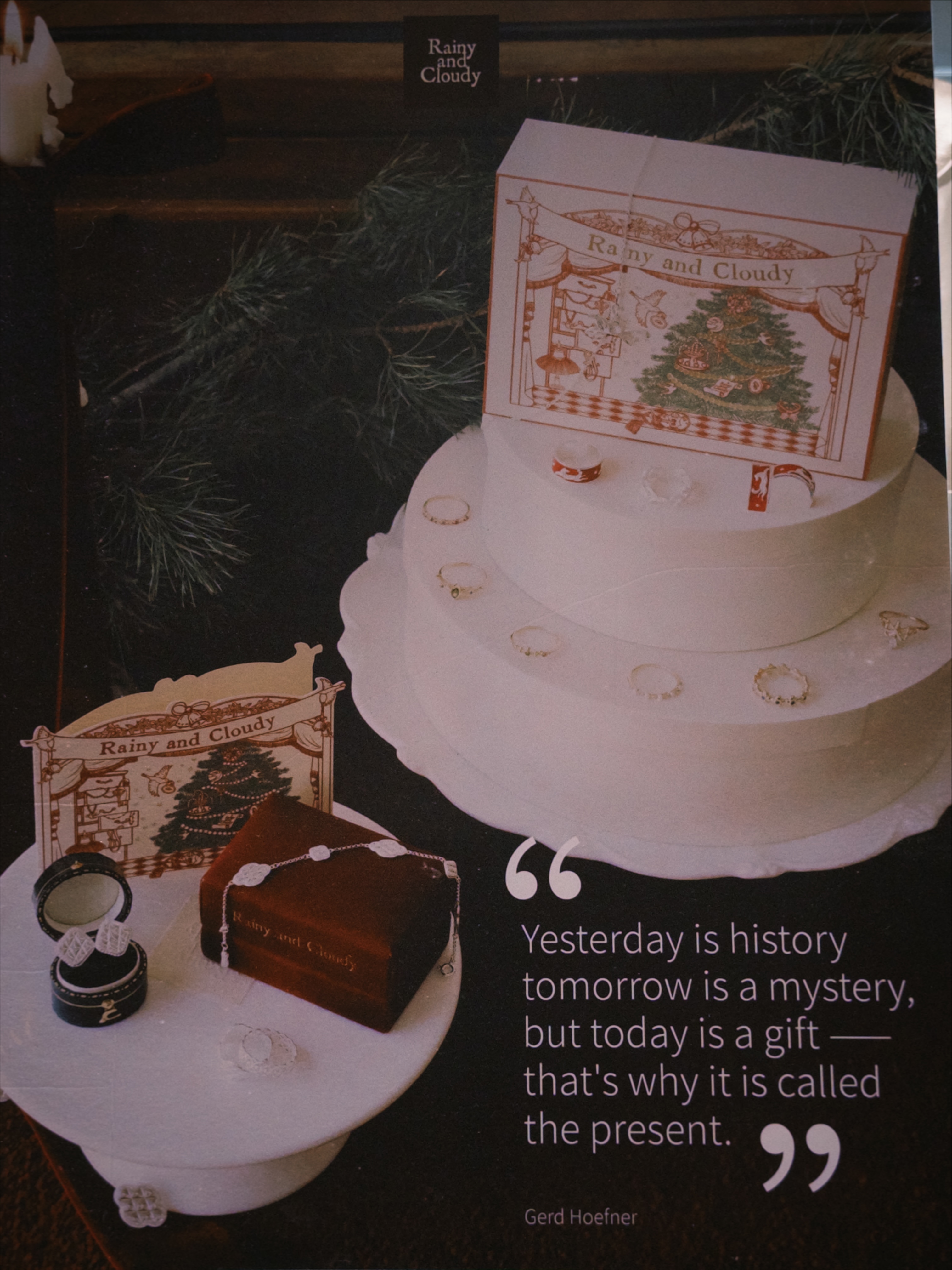 But today is a gift, that’s why it is called the present.